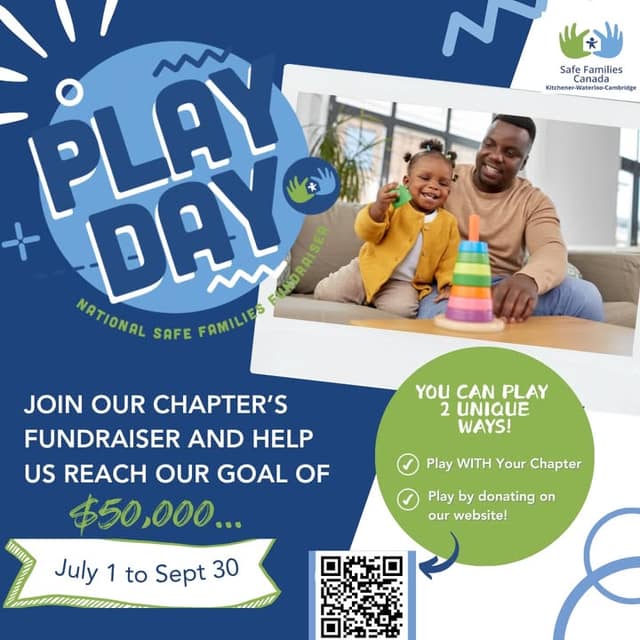 Safe Families Canada poster for Play Day fundraiser: a smiling man and toddler with a stacking toy; $50,000 goal, July 1 to Sept 30, QR code.