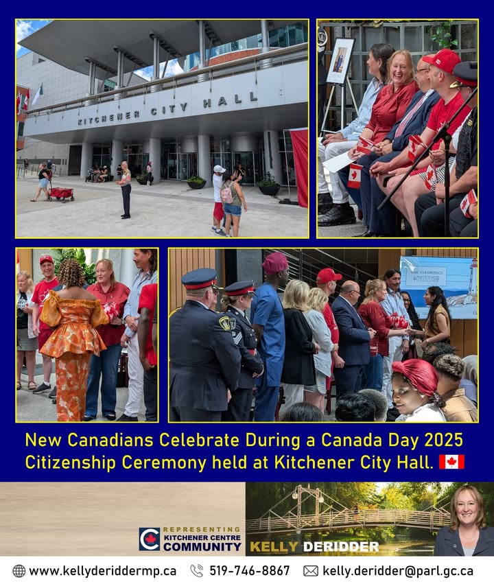 On Canada Day, right here in Kitchener Centre, we welcomed 45 new citizens into our Canadian family.